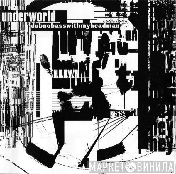 Underworld - Dubnobasswithmyheadman