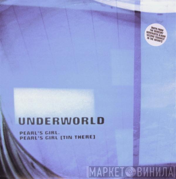 Underworld - Pearl's Girl