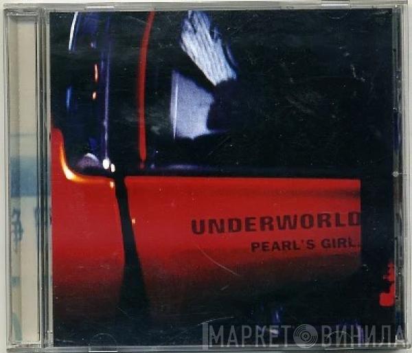  Underworld  - Pearl's Girl