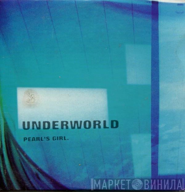  Underworld  - Pearl's Girl