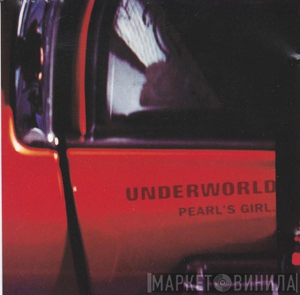  Underworld  - Pearl's Girl