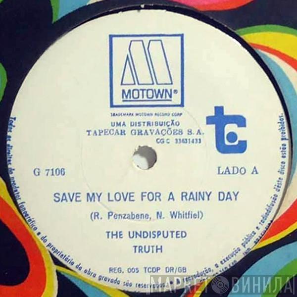  Undisputed Truth   - Save My Love For A Rainy Day