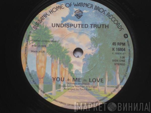 Undisputed Truth  - You + Me = Love