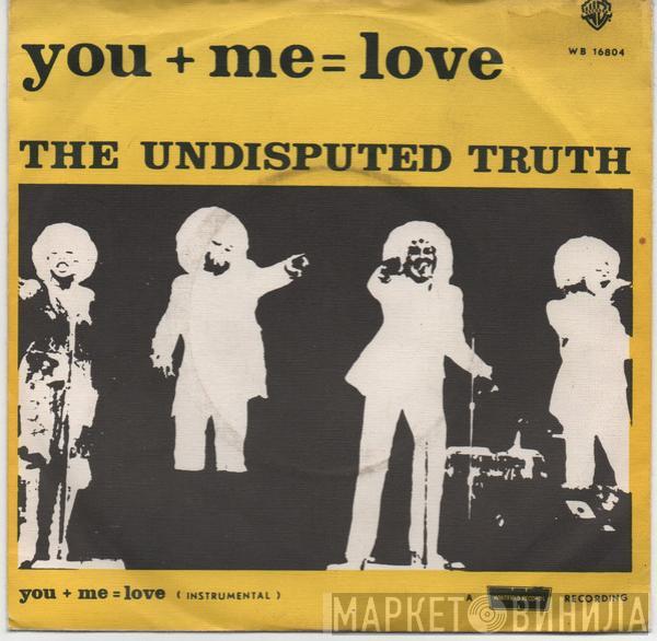 Undisputed Truth  - You + Me = Love