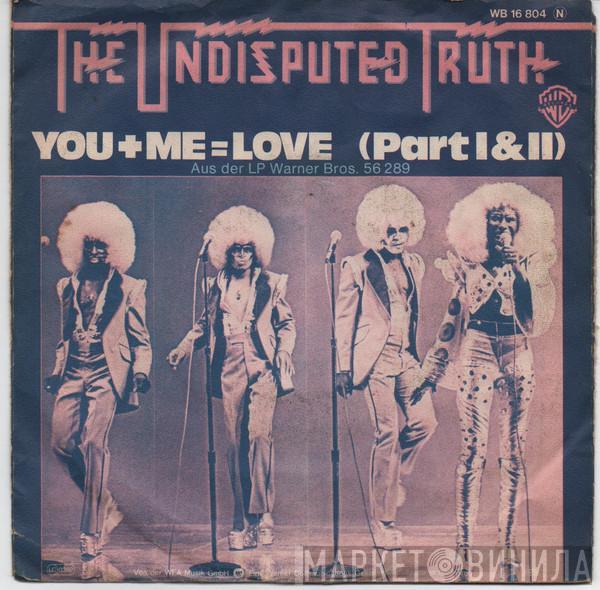 Undisputed Truth  - You + Me = Love