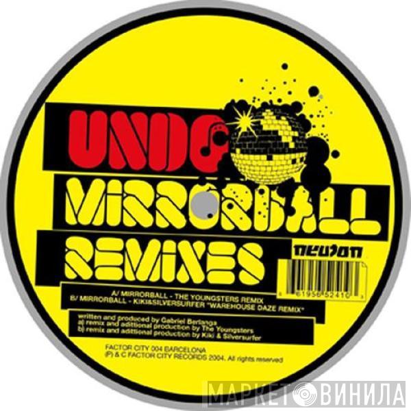 Undo - Mirrorball (Remixes)