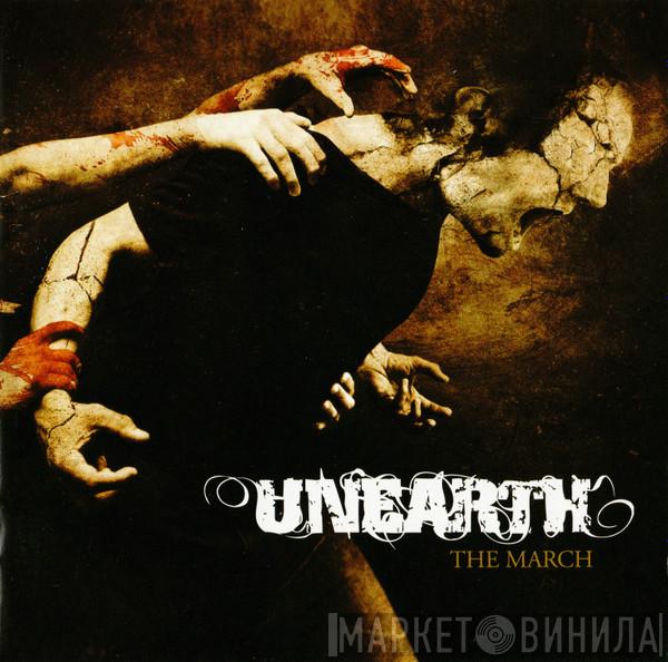 Unearth - The March