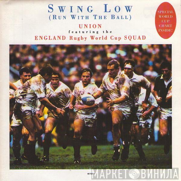 Union , England Rugby World Cup Squad - Swing Low (Run With The Ball)