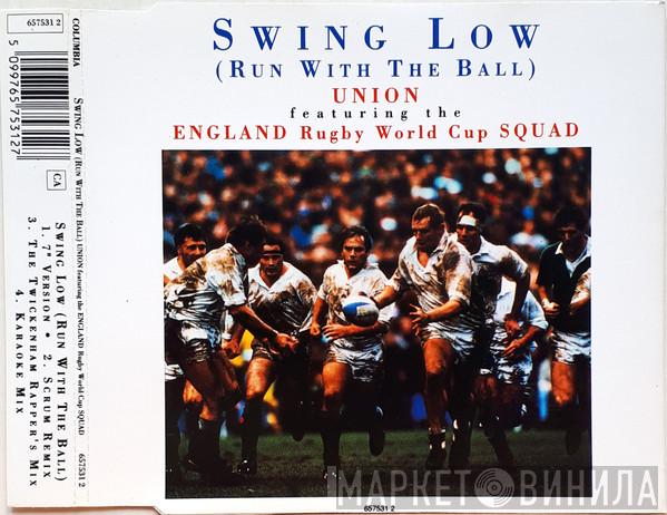 Union , England Rugby World Cup Squad - Swing Low (Run With The Ball)