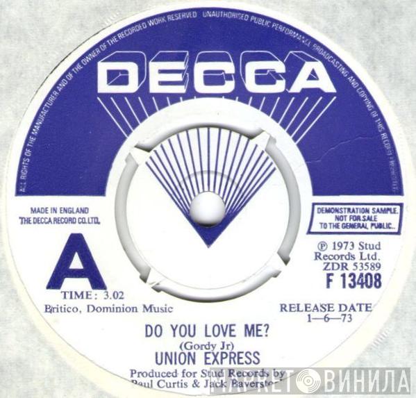 Union Express - Do You Love Me?