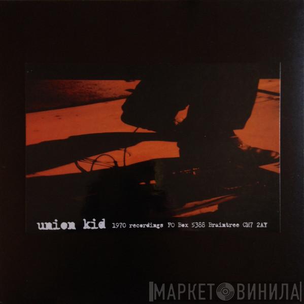 Union Kid - Here Comes Chunk ...