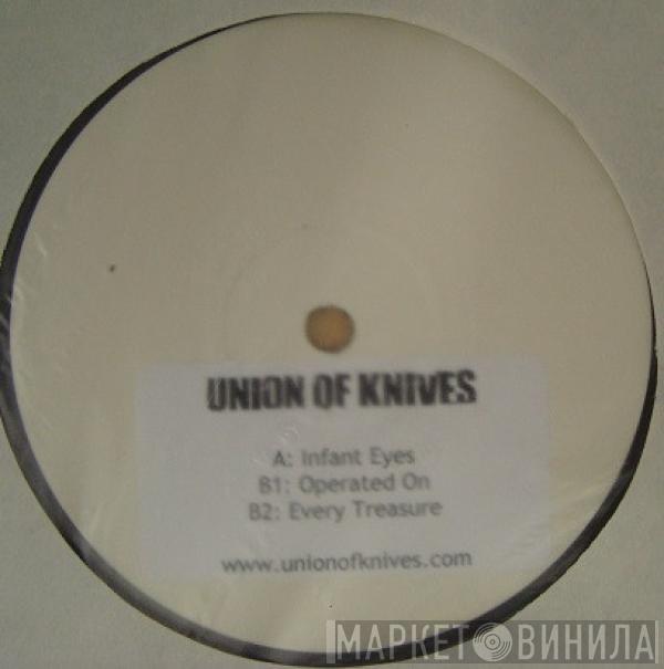 Union Of Knives - Operated On E.P