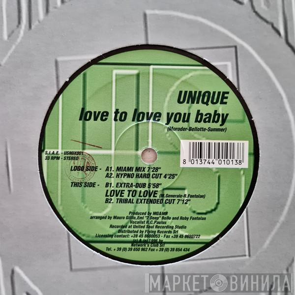 Unique  - Love To Love You Baby / Love To Love