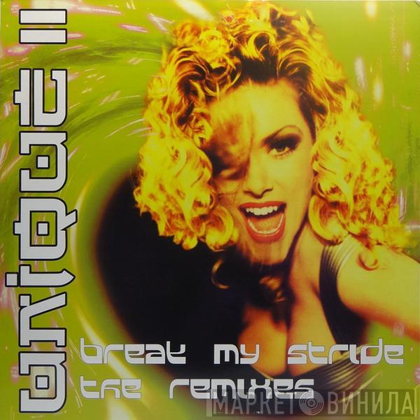 Unique II - Break My Stride (The Remixes)