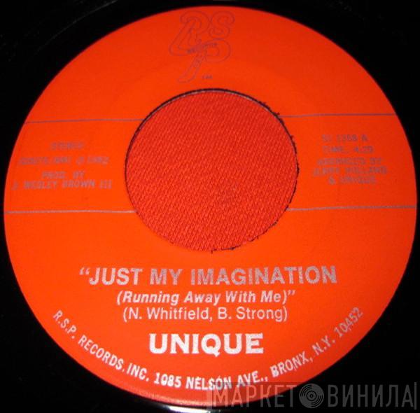 Unique  - Just My Imagination (Running Away With Me)