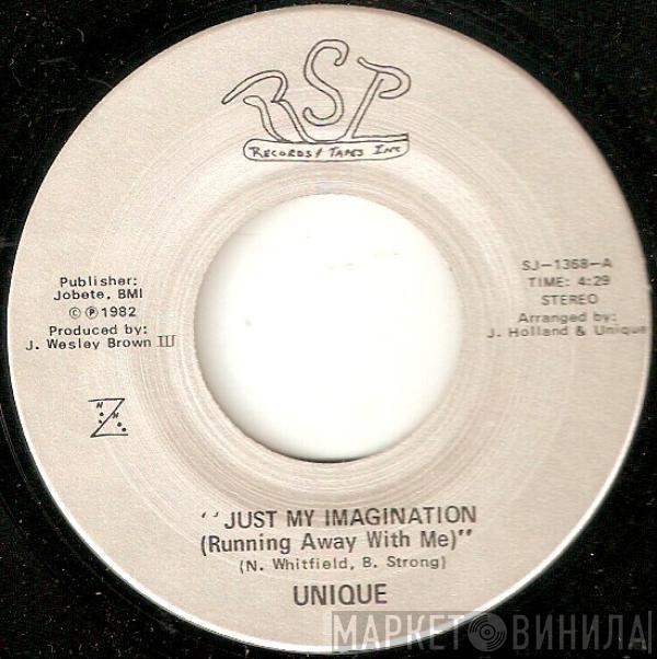 Unique  - Just My Imagination (Running Away With Me)
