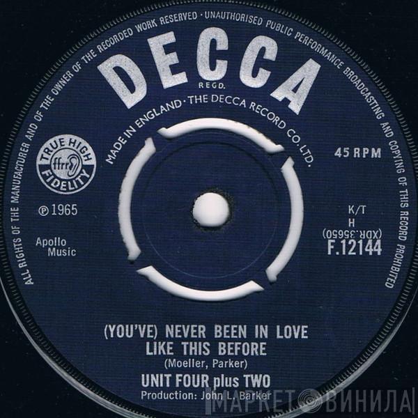 Unit Four Plus Two - (You've) Never Been In Love Like This Before