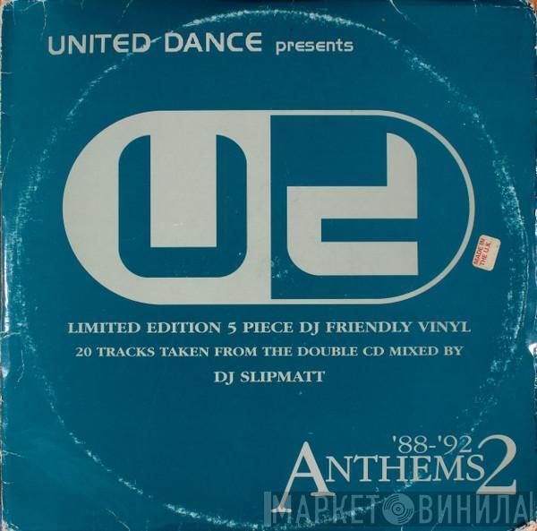  - United Dance Presents '88-'92 Anthems 2