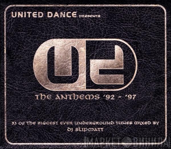  - United Dance Presents The Anthems '92 - '97