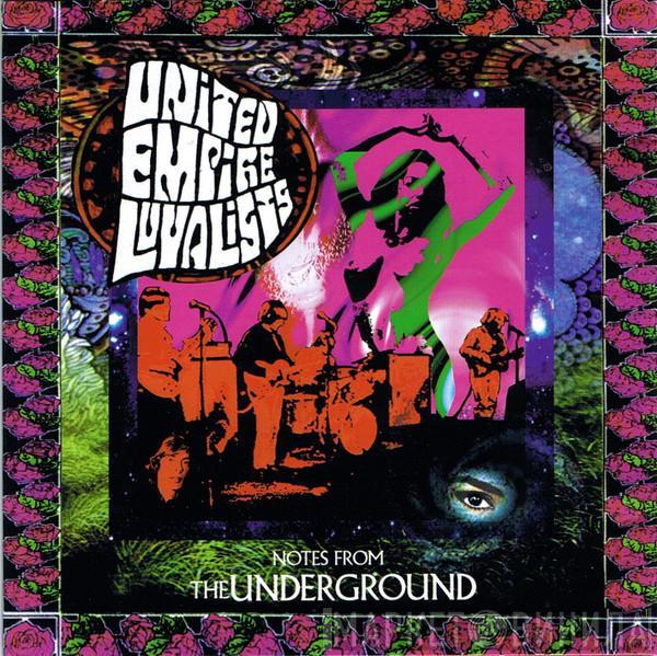  United Empire Loyalists  - Notes From The Underground