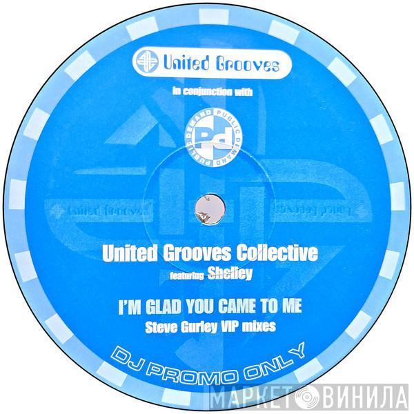 United Grooves Collective, Shelley Dee - I'm Glad You Came To Me (Steve Gurley VIP Mixes)