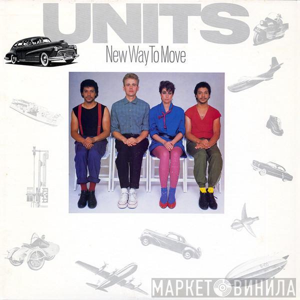 Units - New Way To Move