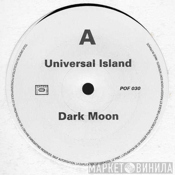 Universal Island - Dark Moon