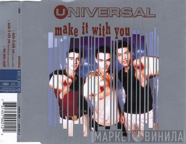  Universal   - Make It With You