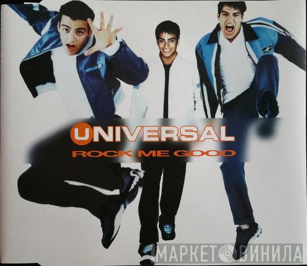 Universal  - Rock Me Good