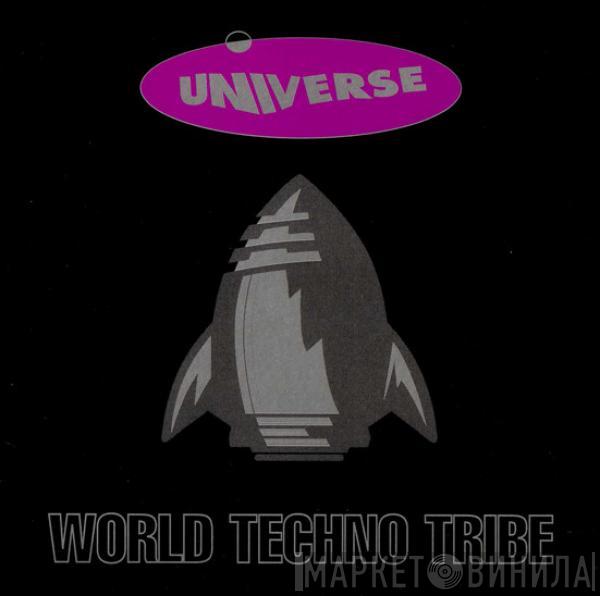  - Universe - World Techno Tribe