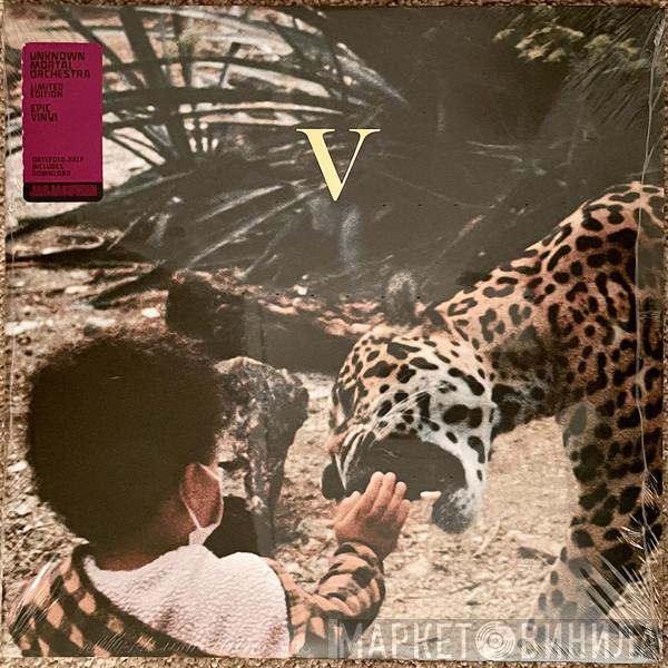  Unknown Mortal Orchestra  - V