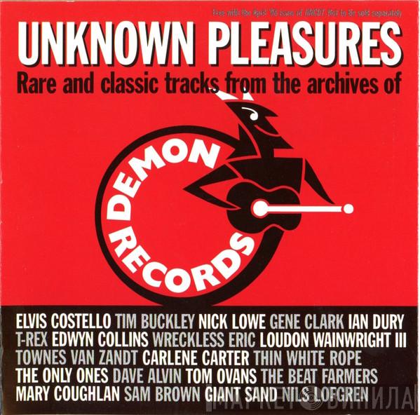  - Unknown Pleasures (Rare And Classic Tracks From The Archives Of Demon Records)