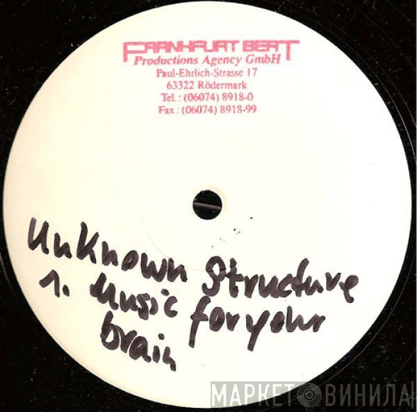 Unknown Structure - Music For The Brain (Remix)