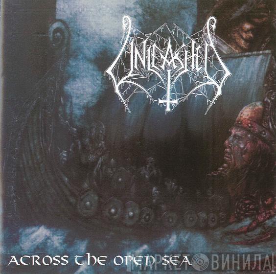  Unleashed  - Across The Open Sea