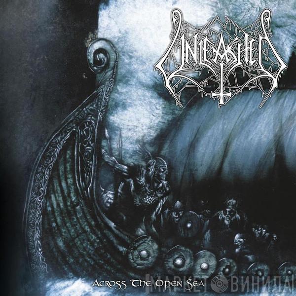  Unleashed  - Across The Open Sea