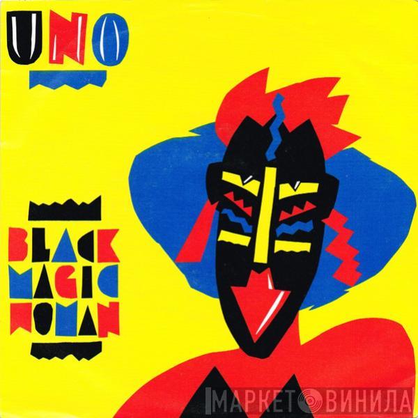 Uno - Black Magic Woman