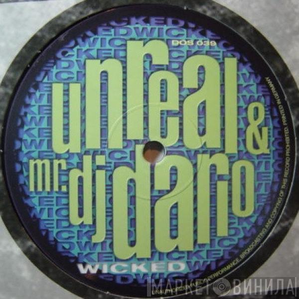 Unreal, Mr. DJ Dario - Wicked