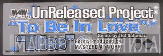 Unreleased Project - To Be In Love / Bliss