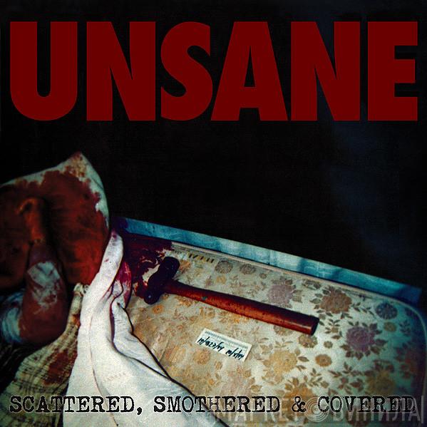  Unsane  - Scattered, Smothered & Covered