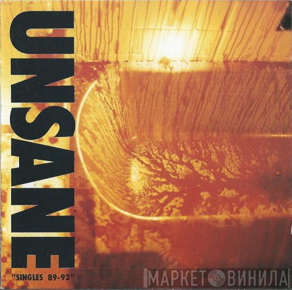  Unsane  - Singles 89-92