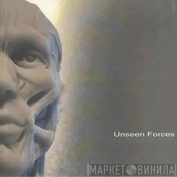  - Unseen Forces