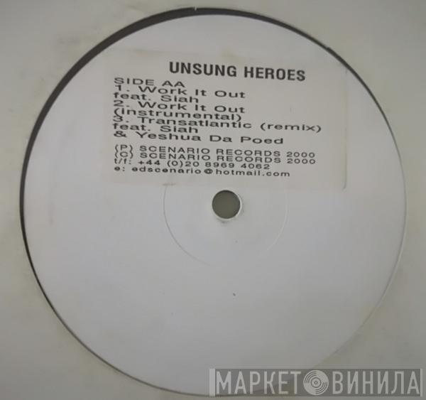 Unsung Heroes - What Would You Do?