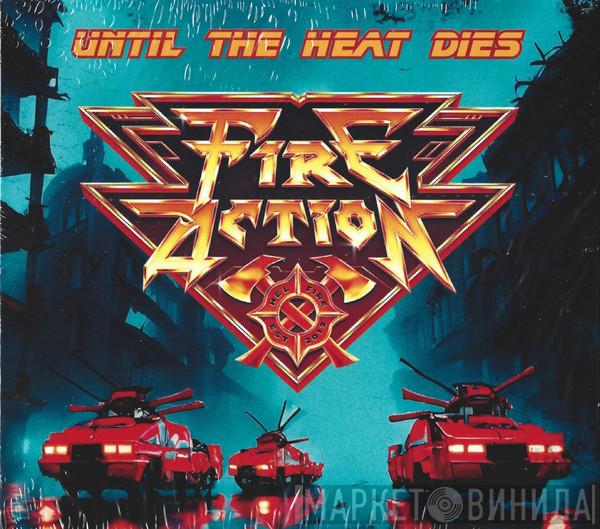  - Until The Heat Dies
