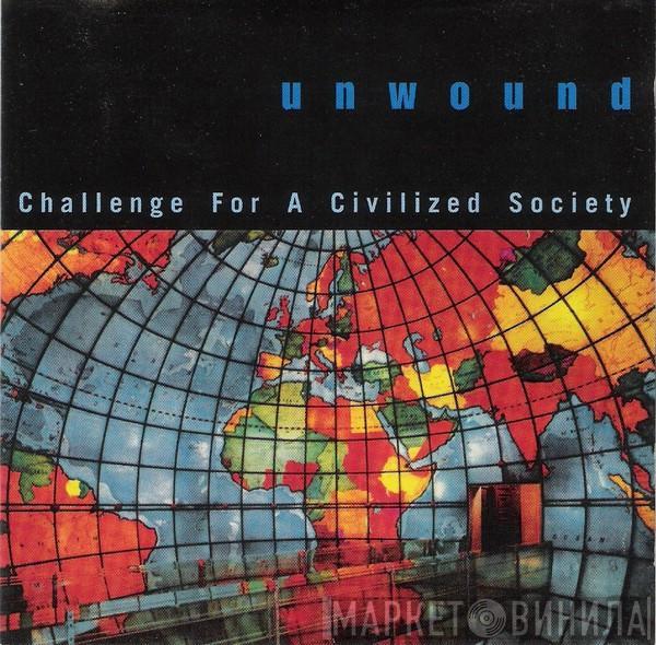  Unwound  - Challenge For A Civilized Society