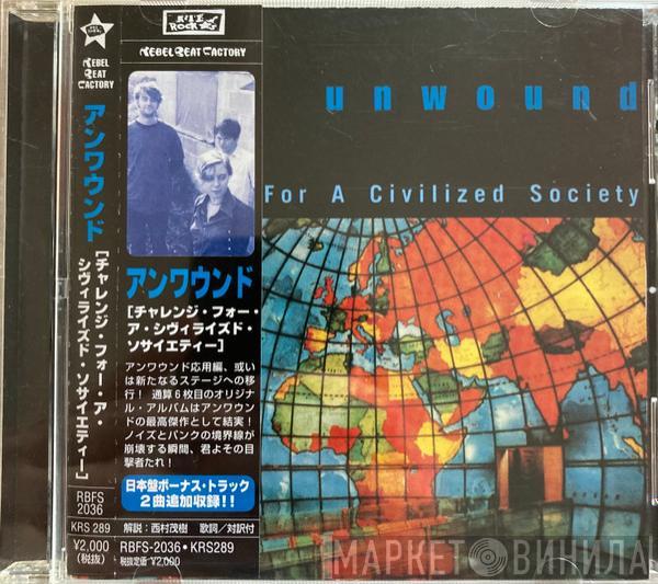  Unwound  - Challenge For A Civilized Society