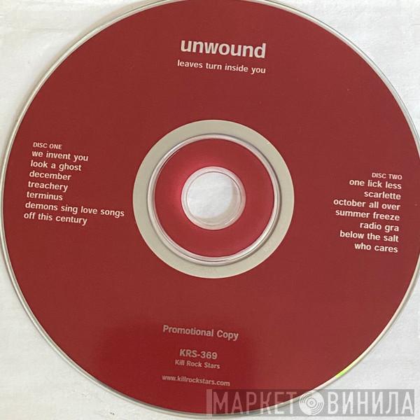  Unwound  - Leaves Turn Inside You