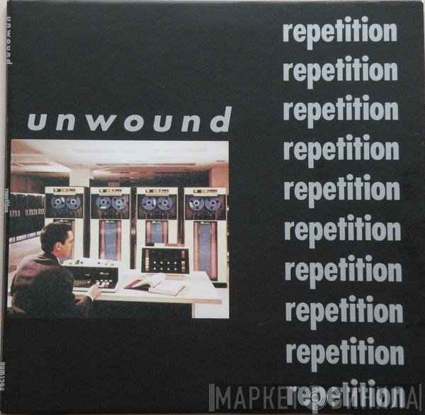 Unwound - Repetition