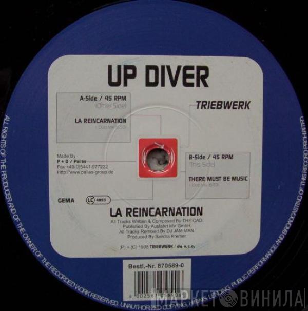 Up Diver - La Reincarnation / There Must Be Music