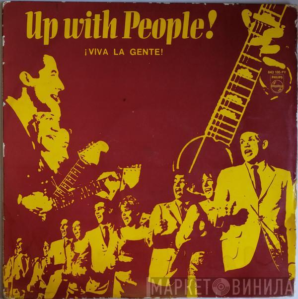 Up With People - ¡Viva La Gente!