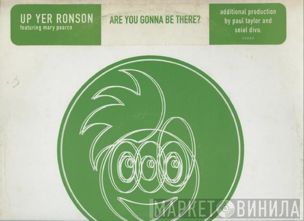 Up Yer Ronson - Are You Gonna Be There?